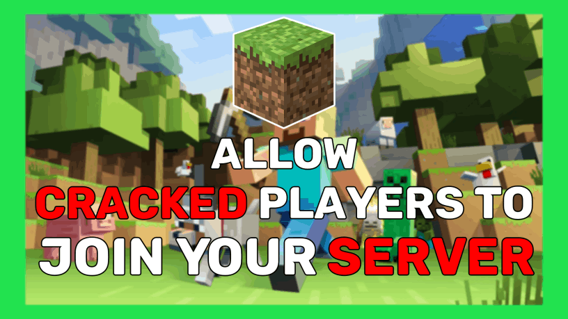 Allow Cracked Players To Join Your Minecraft Server!